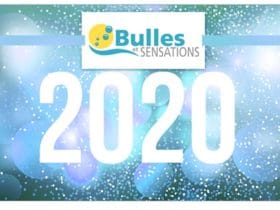 Toute l'équipe de Bulles et Sensations vous souhaite une très belle année 2020 et vous remercie pour votre confiance.